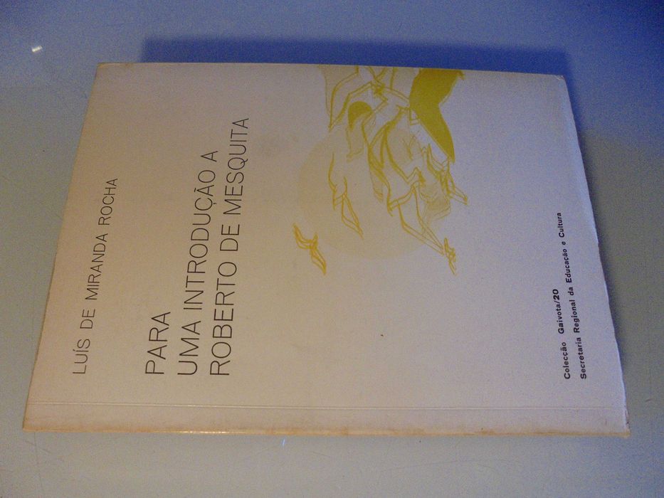 Rocha (Luís de Miranda);Roberto de Mesquita