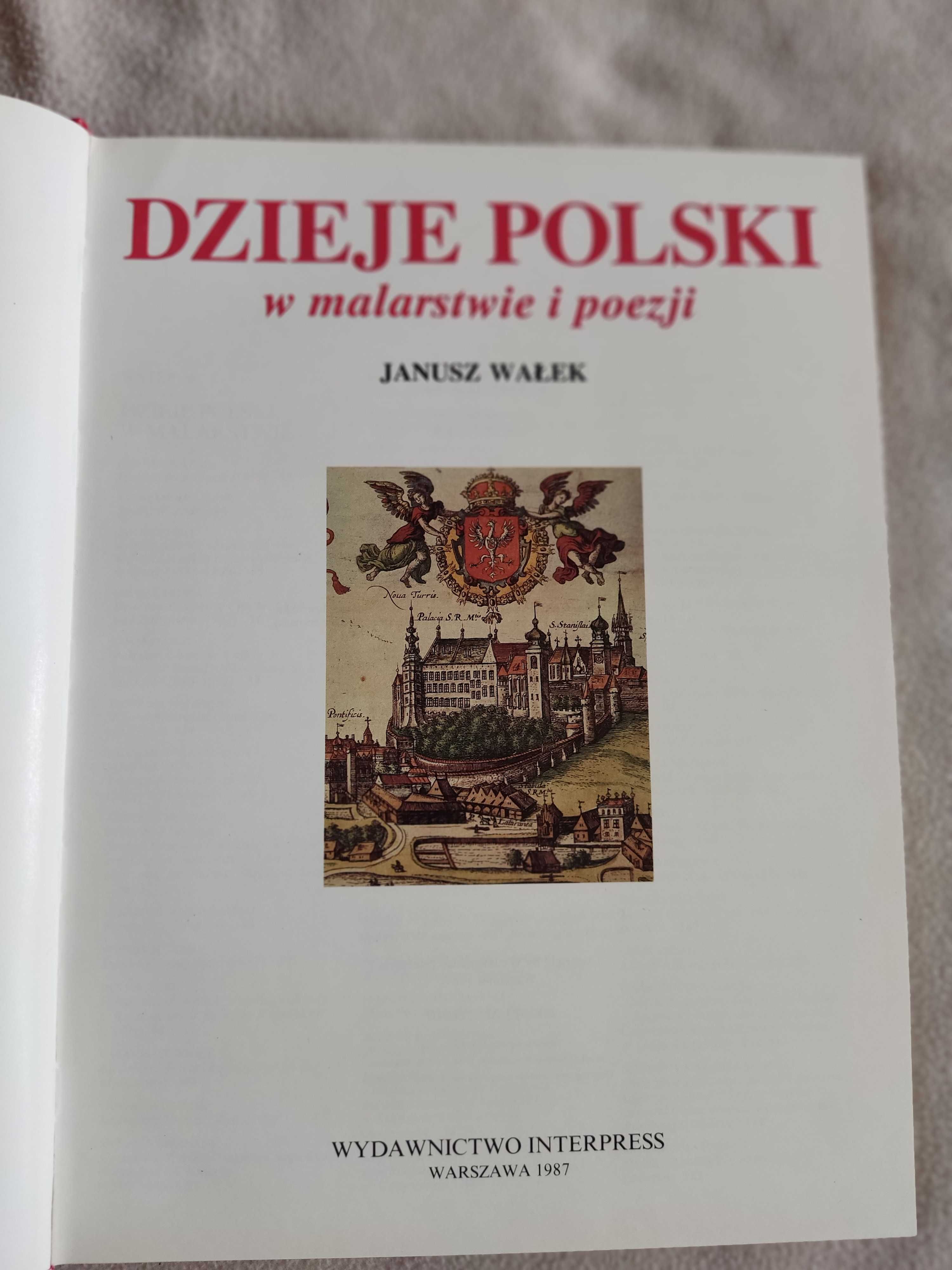 Janusz Wałek - Dzieje Polski w malarstwie i poezji - ALBUM