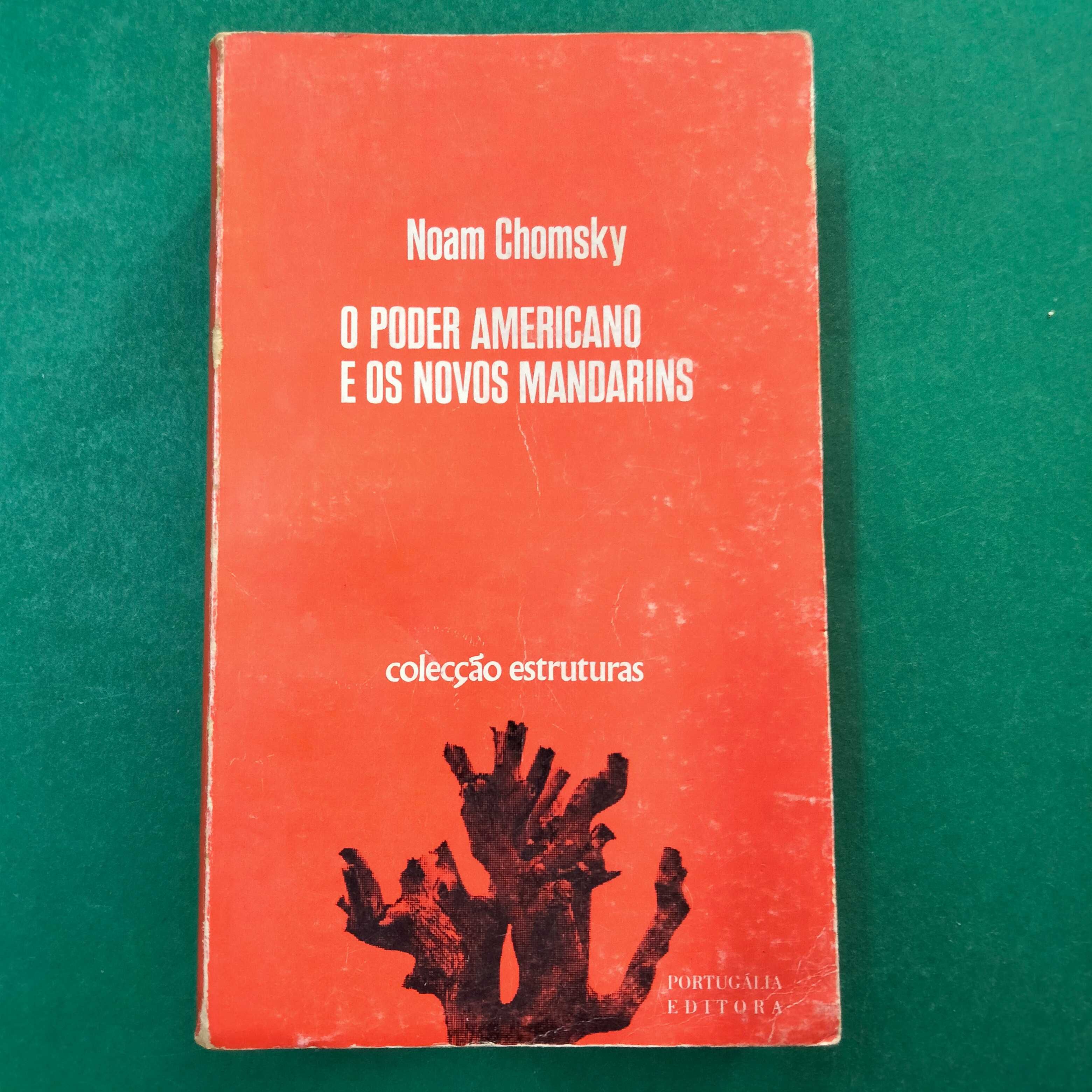 O Poder Americano e os Novos Mandarins - Noam Chomsky