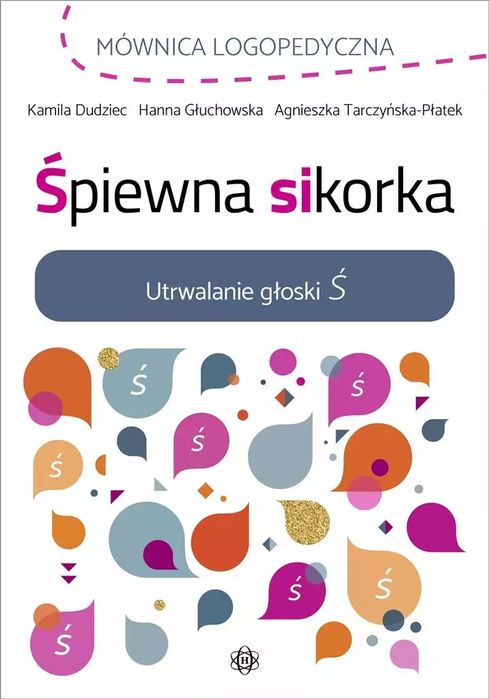 Śpiewna sikorka. Utrwalanie głoski Ś. Harmonia