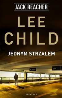 Jack Reacher: Jednym Strzałem, Lee Child