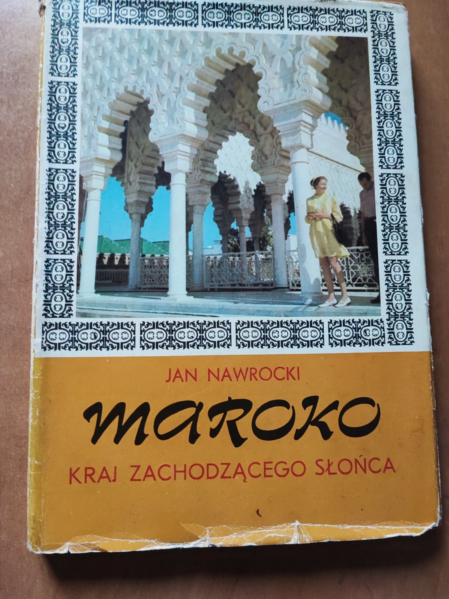 "Maroko kraj zachodzącego słońca" 1979 r. J. Nawrocki