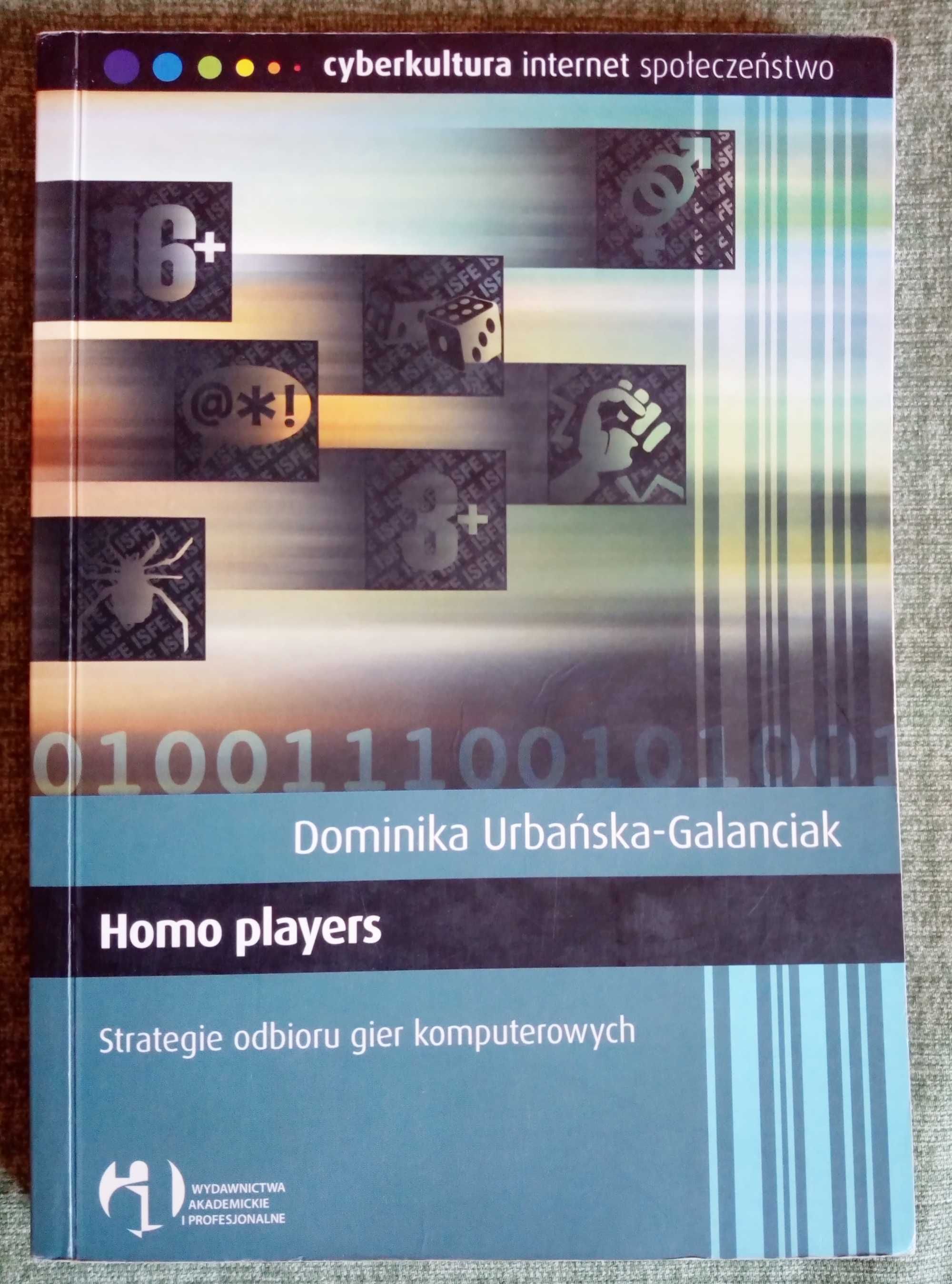 Homo players. Strategie odbioru gier komputerowych - Urbańska