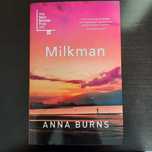 Milkman- Anna Burns
