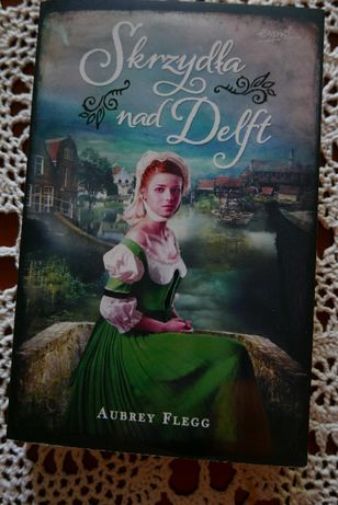 Skrzydła nad Delft Aubrey Flegg książka