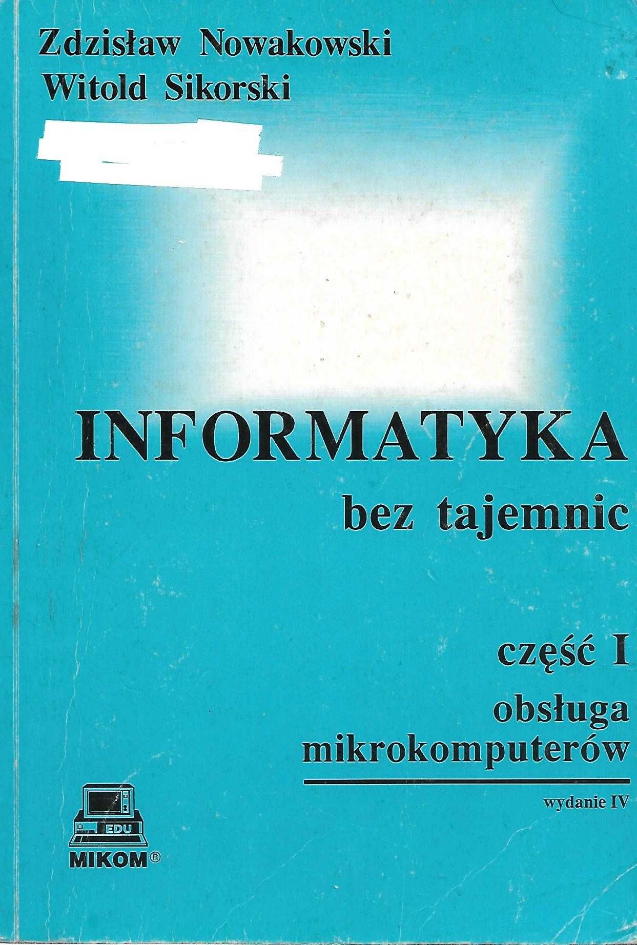 Nowakowski Z.: Informatyka bez tajemnic cz. 1 obsługa komputerów
