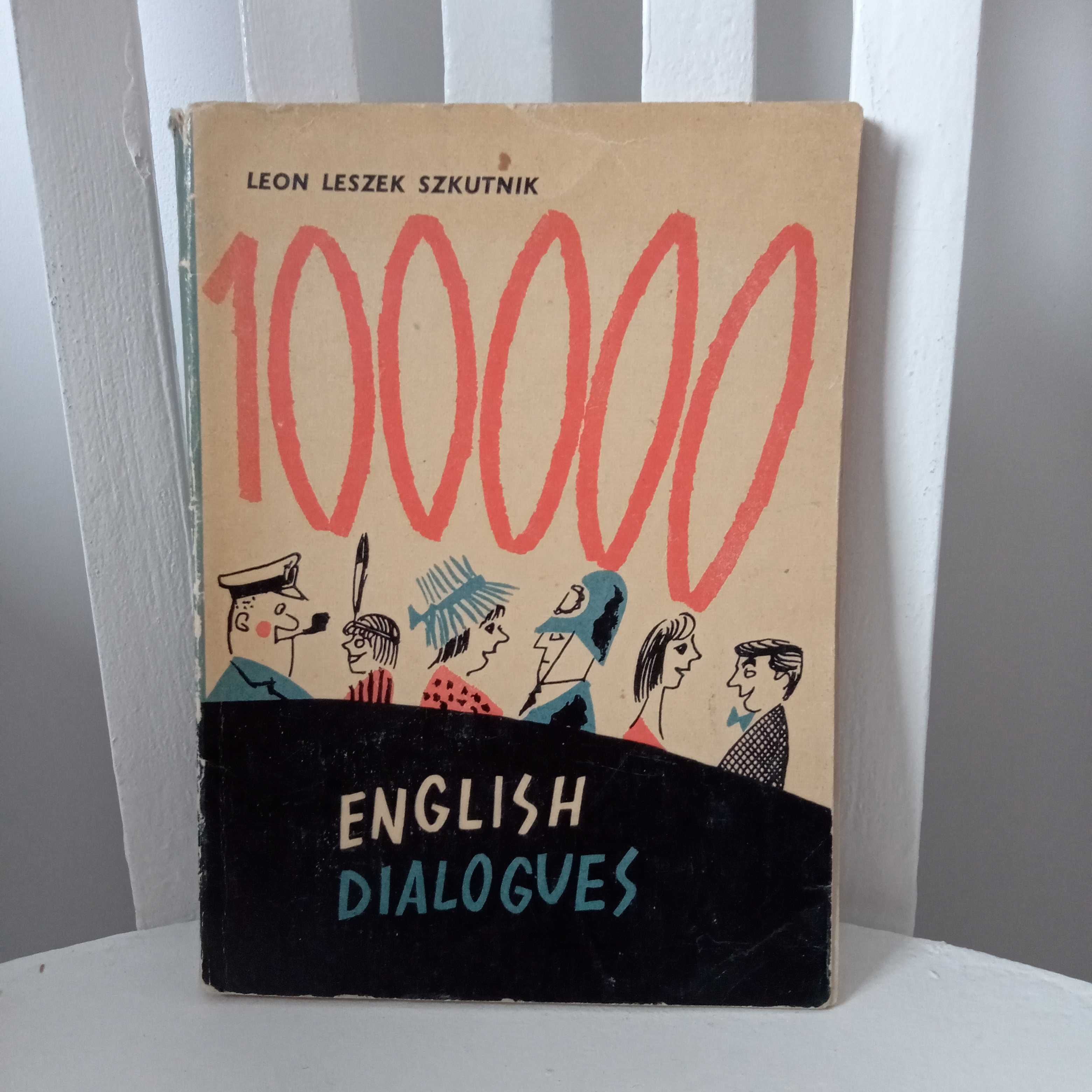 "100 000 English Dialogues" Leon Leszek Szkutnik