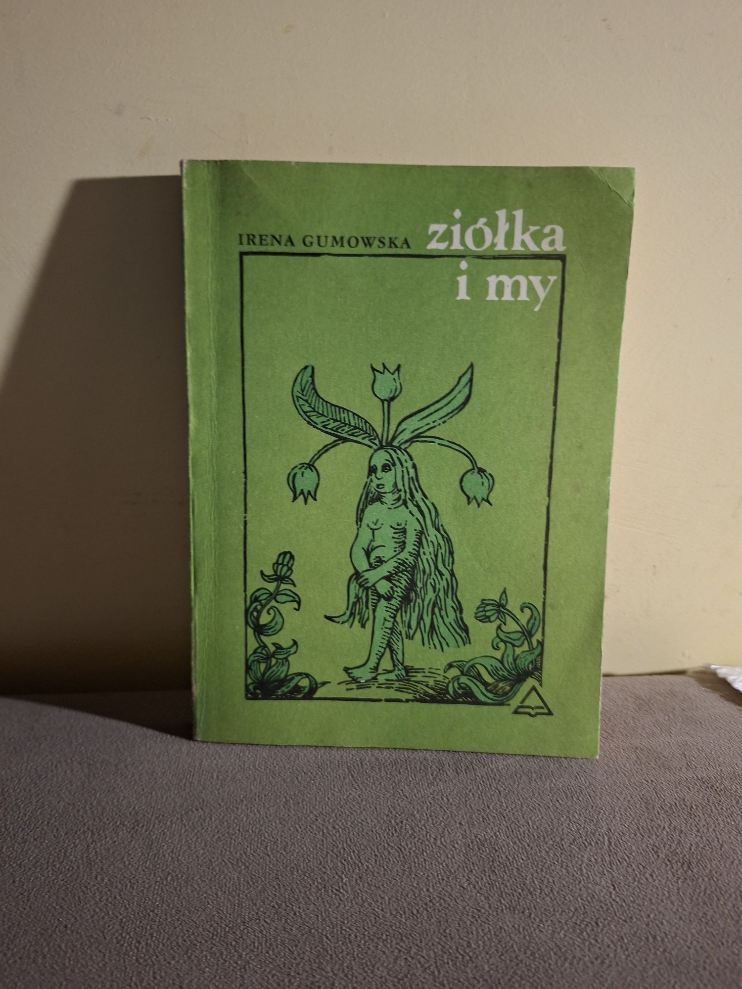 Gumowska Irena: Ziółka i my