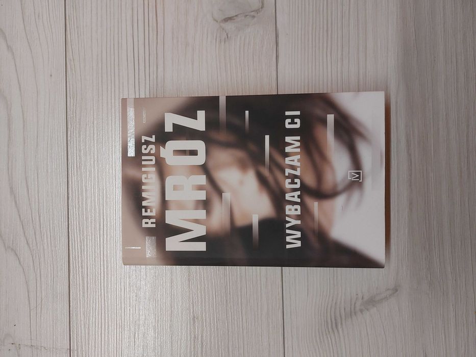 Wybaczam Ci - Remigiusz Mróz