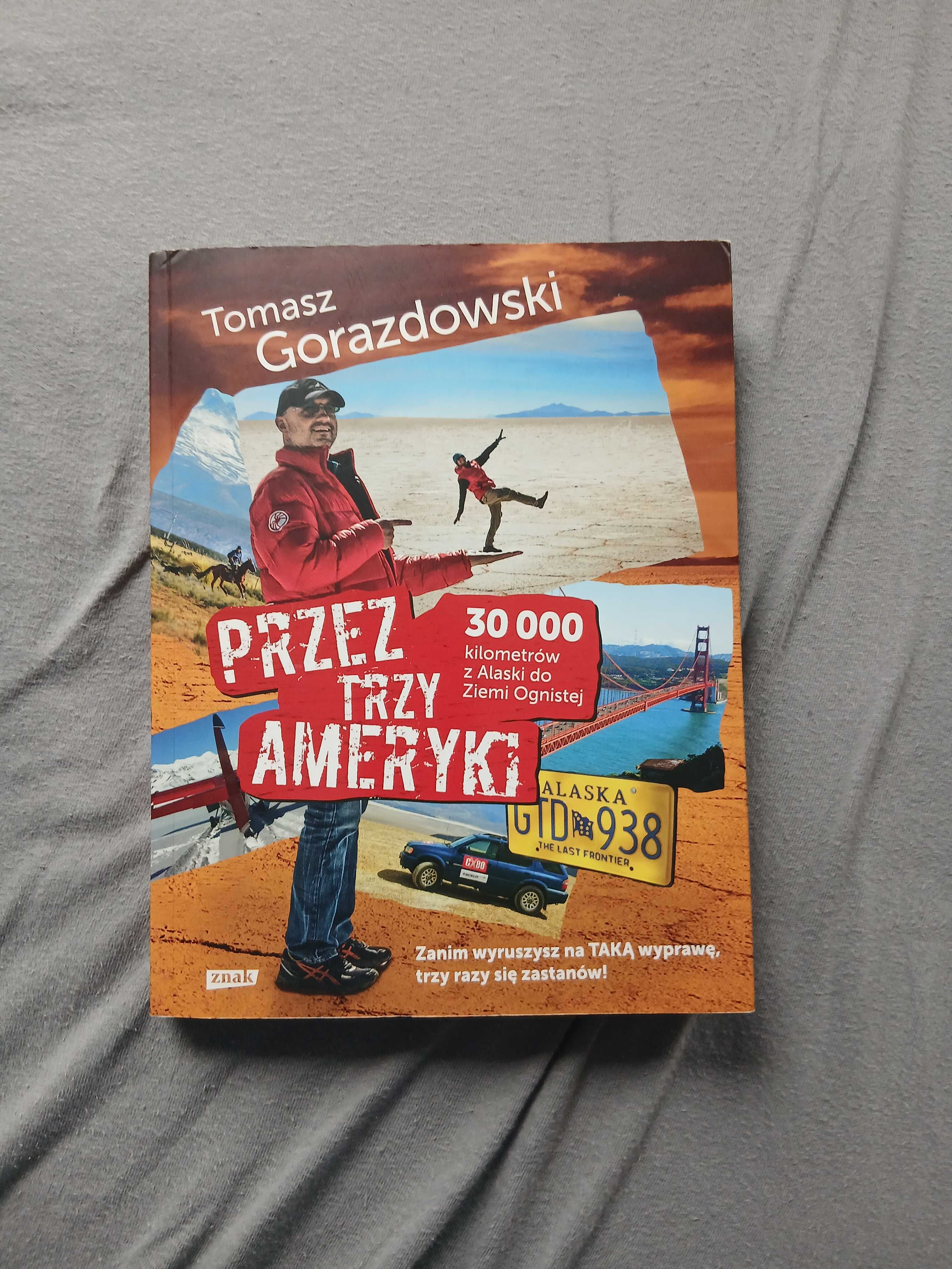 Książka "Przez trzy Ameryki" Tomasz Gorazdowski