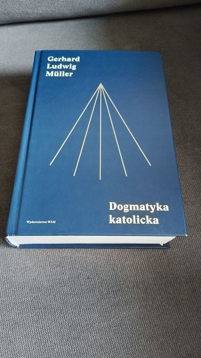 Dogmatyka katolicka. Gerhard Ludwig Muller.
