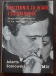 Męczennik za wiarę i Solidarność, biografia ilustr bł ks J Popiełuszki