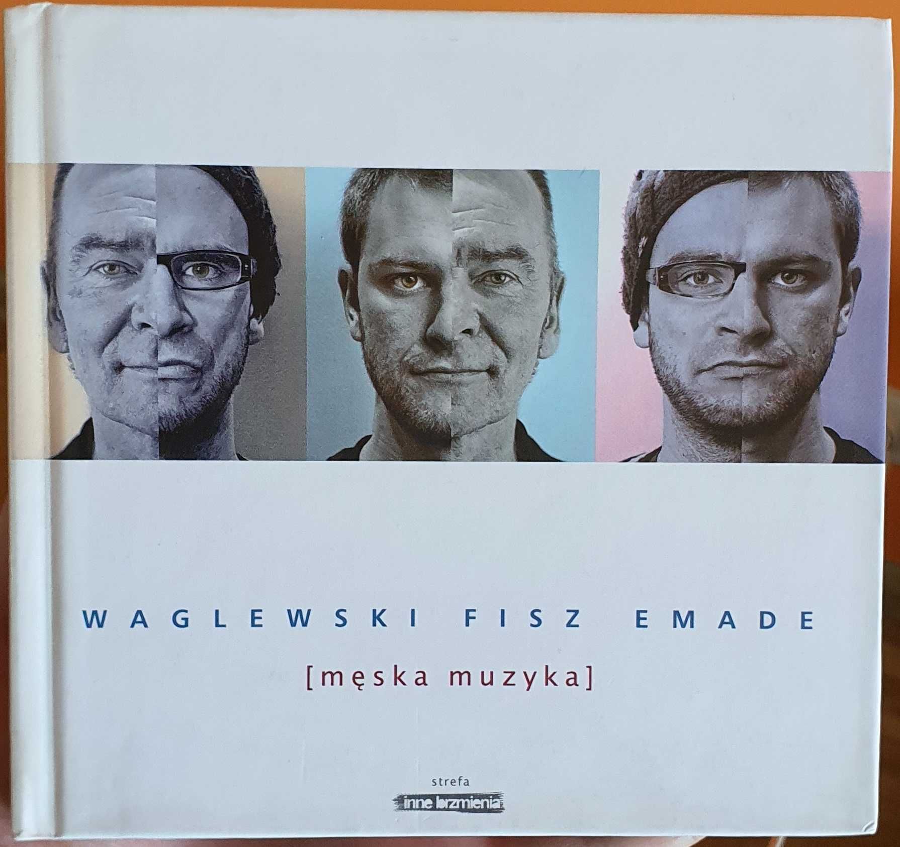 Waglewski Fisz Emade - Męska muzyka