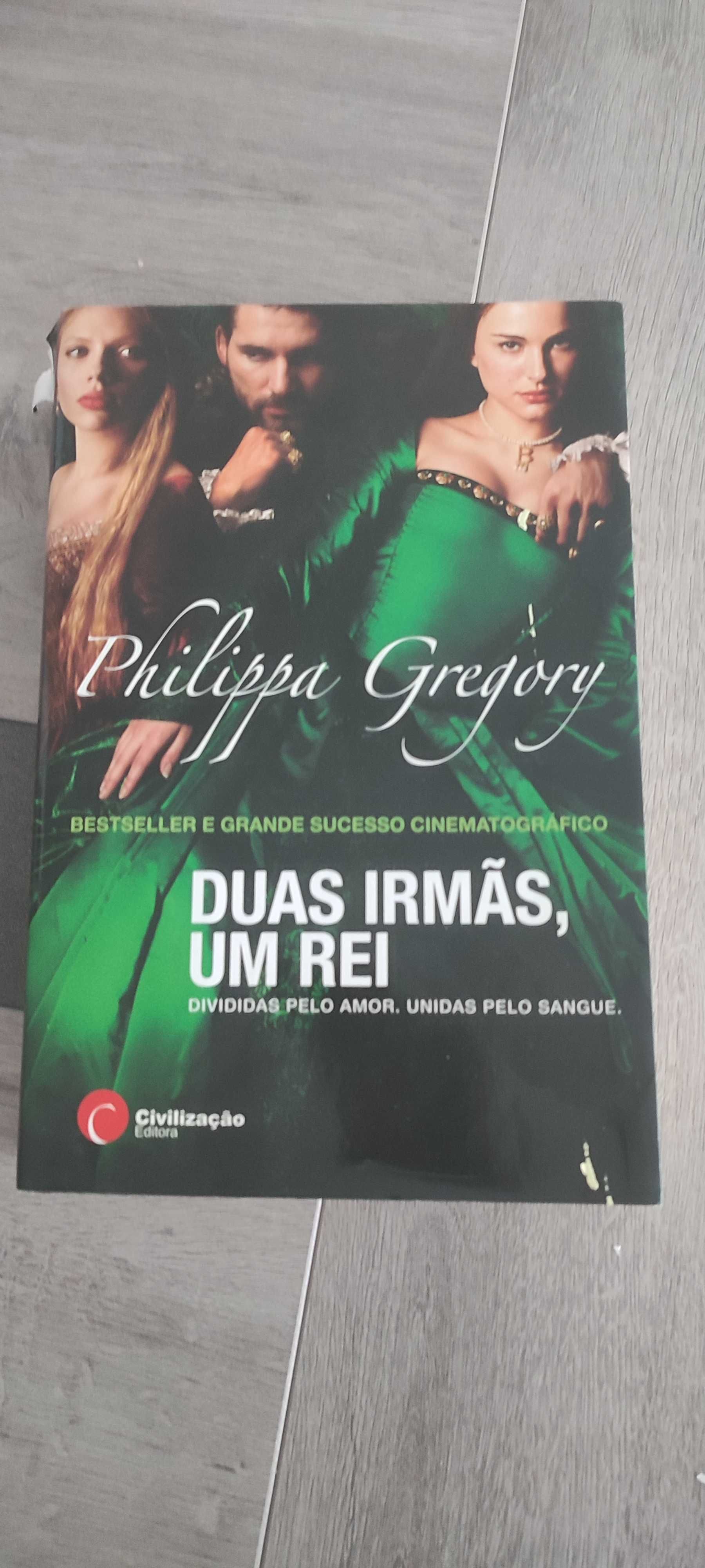 Philippa Gregory - Duas irmas, um rei