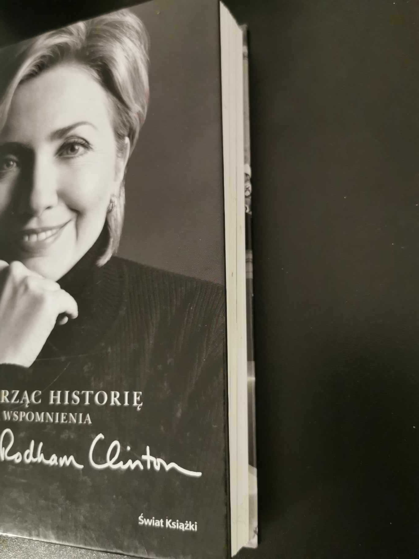 Tworząc historię wspomnienia Hillary Clinton