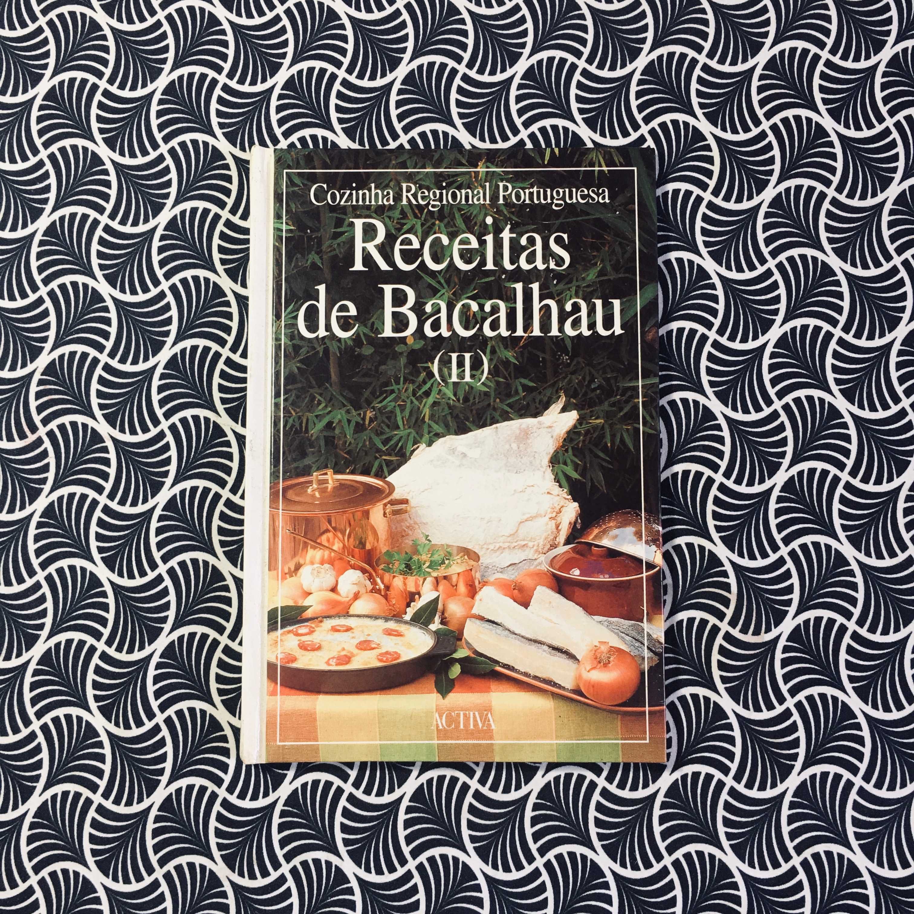Cozinha Regional Portuguesa: Receitas de Bacalhau (II)