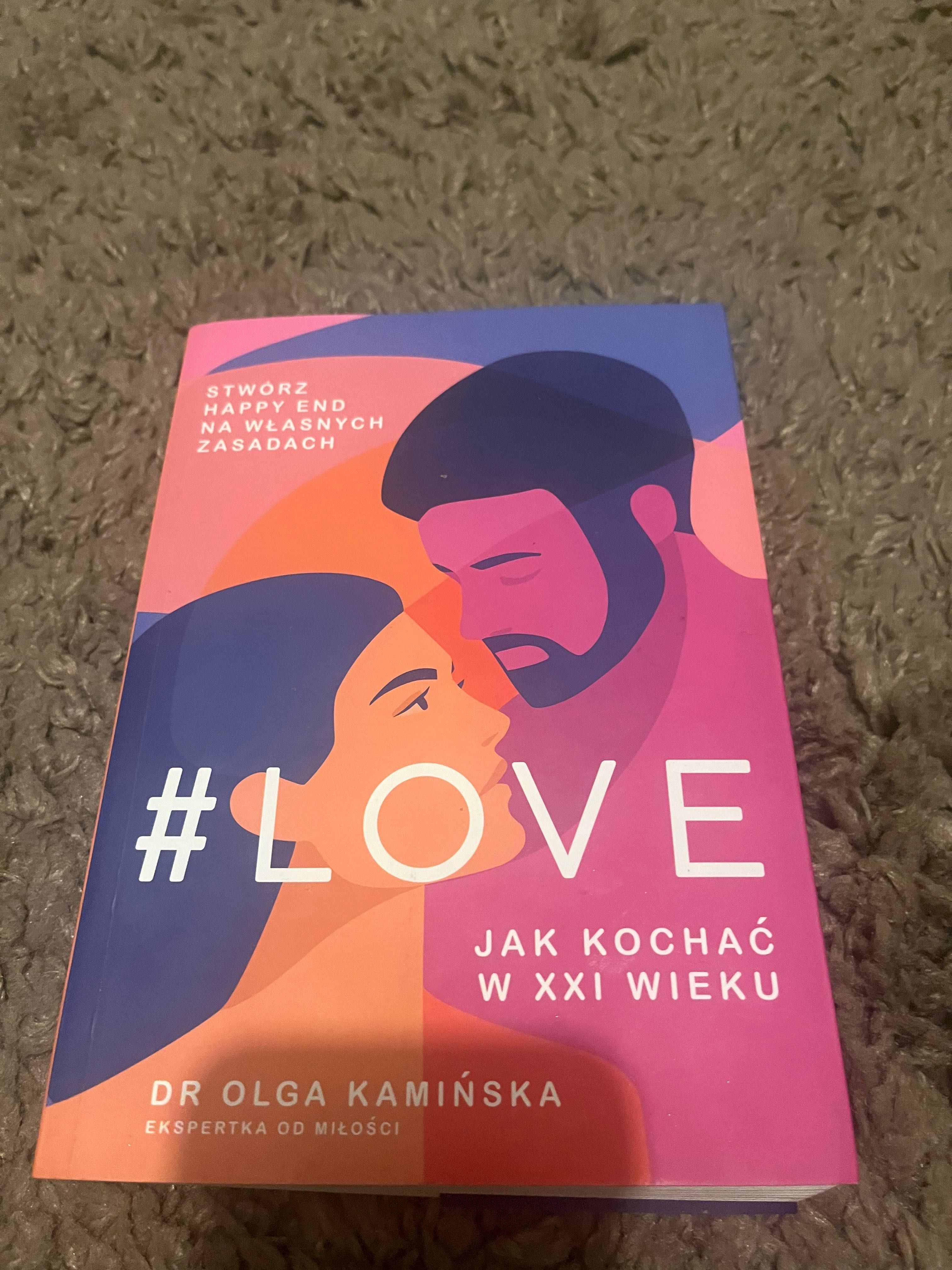Love jak kochać w XXI wieku Olfa Kamińska
