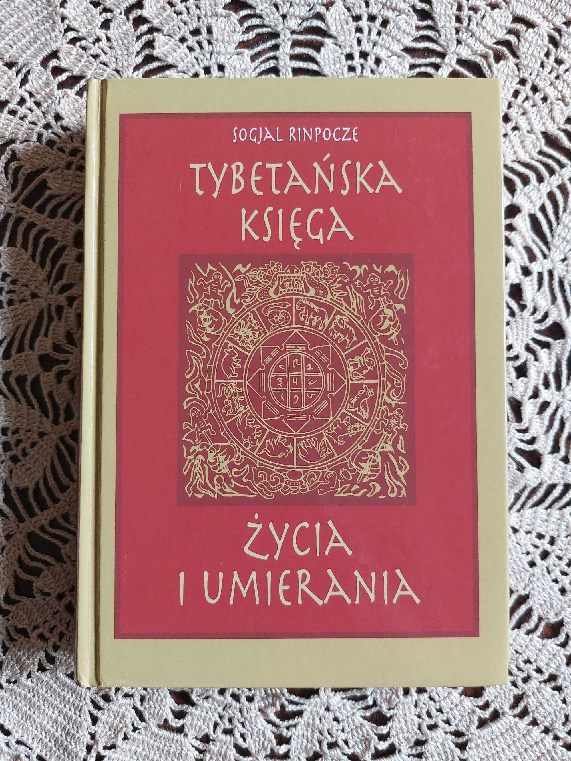 Tybetańska księga życia i umierania Sogjal Rinpocze