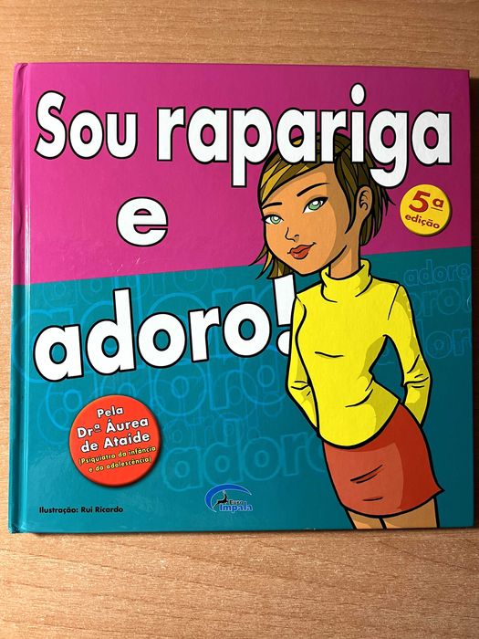Sou Rapariga e Adoro! de Áurea Ataíde