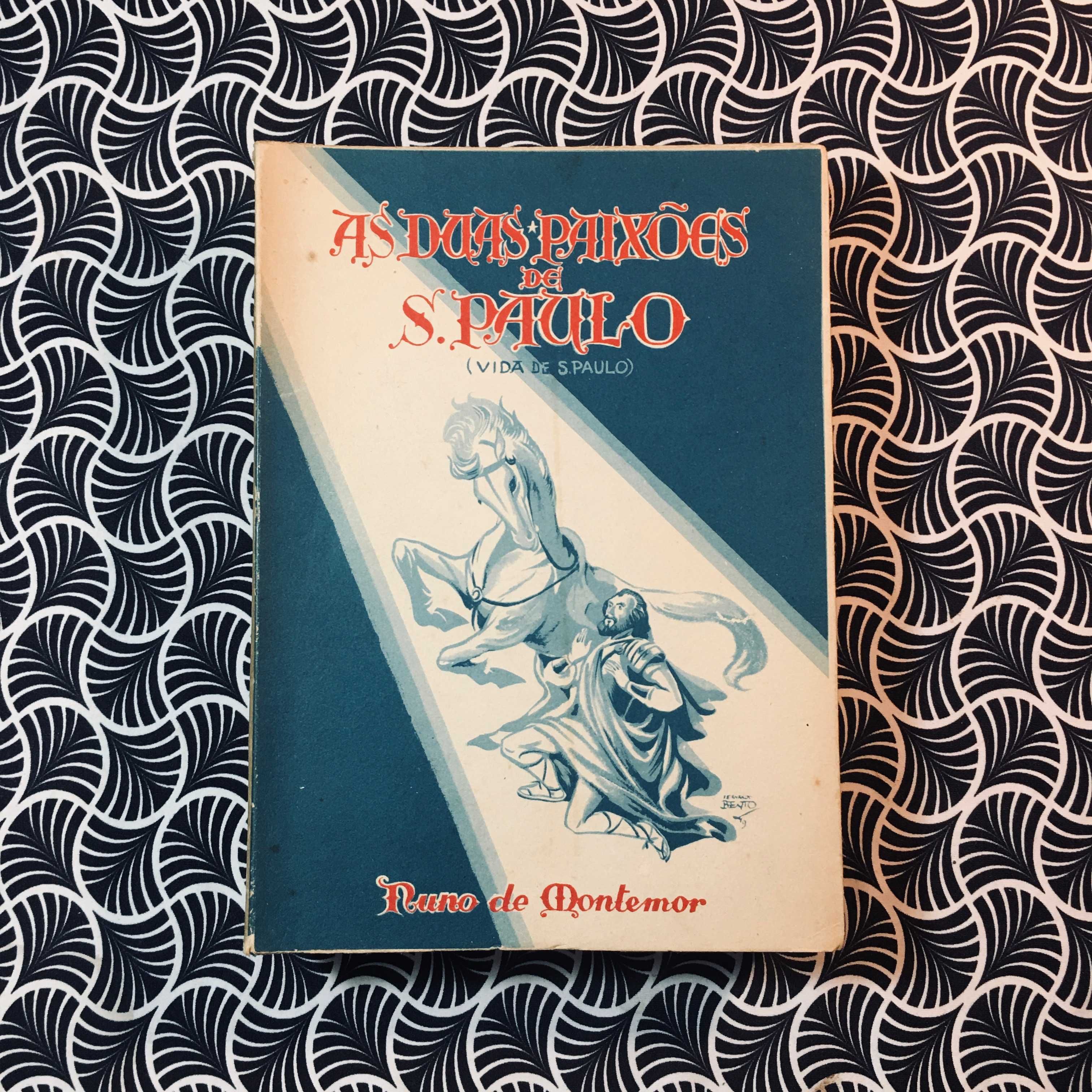 As Duas Paixões de S. Paulo (Vida de S. Paulo) - Nuno de Montemor