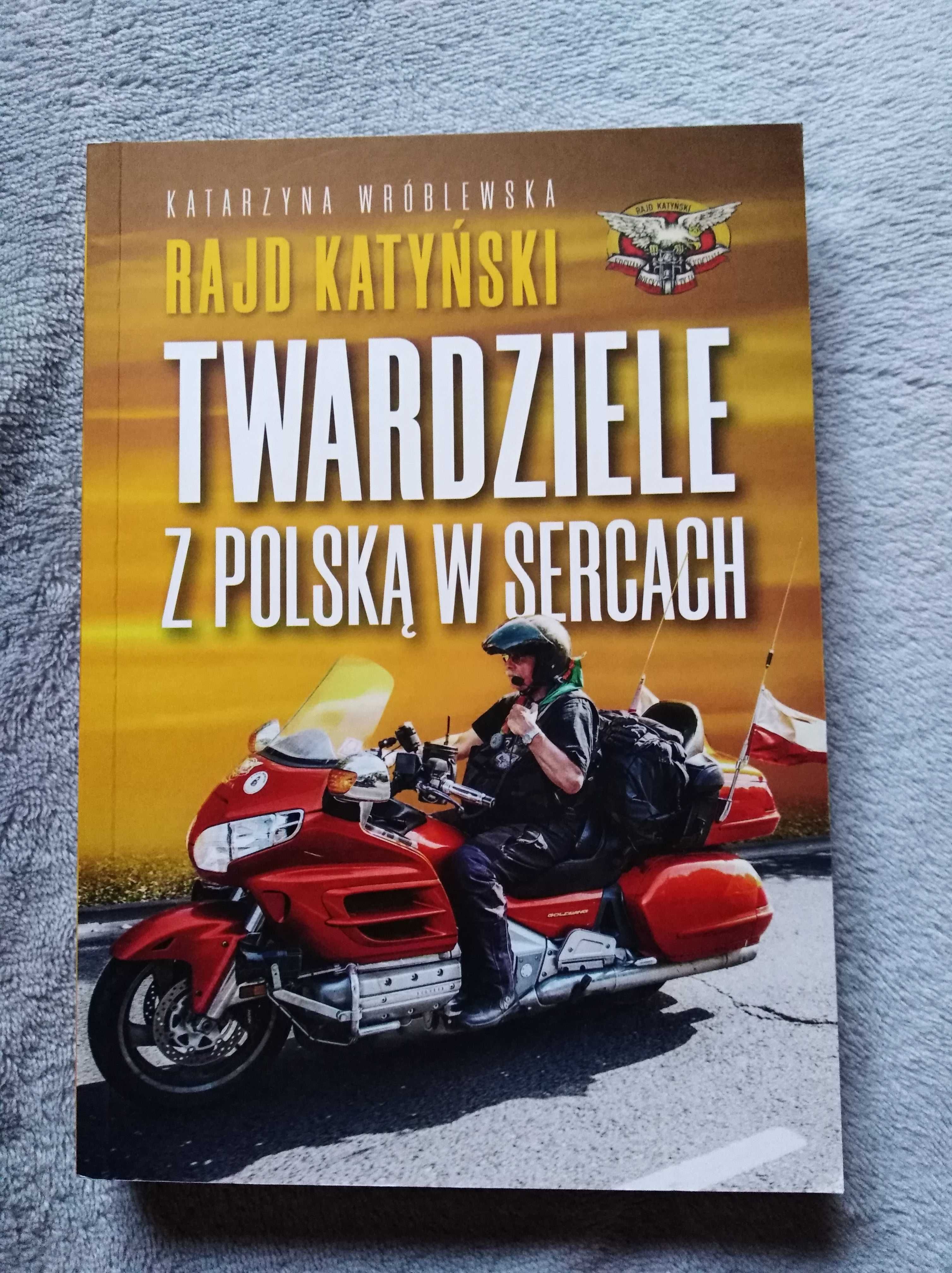 Rajd katyński, Twardziele z Polską w sercach, Katarzyna Wróblewska