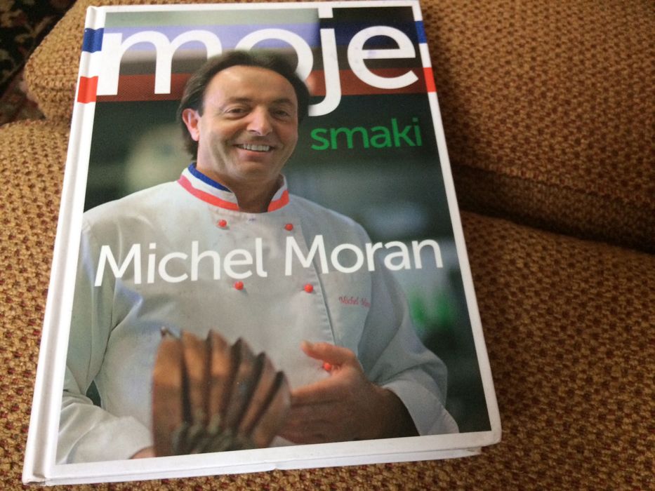 Michel Moran Moje smaki