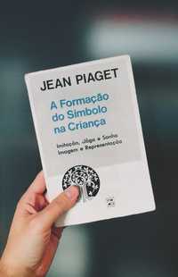A formação do Símbolo na Criança (Jean Piaget)