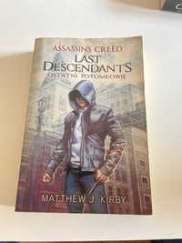 Matthew J. Kirby Assassin's Creed Last Descendants Ostatni Potomkowie