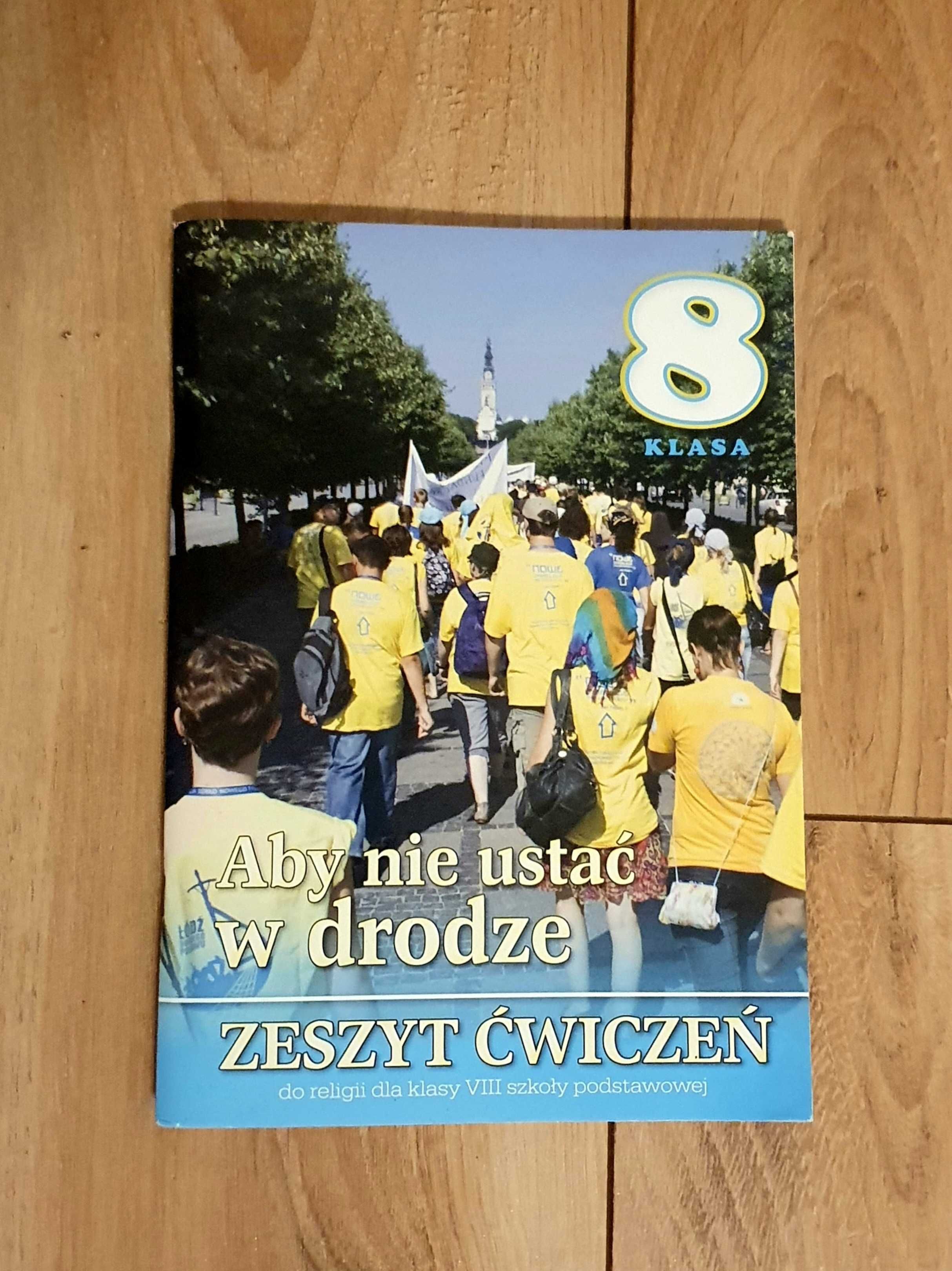 Zestaw podręcznik + ćwiczeniówka Aby nie ustać w drodze 8