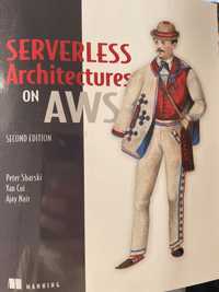 Serverless Architectures on AWS, second edition