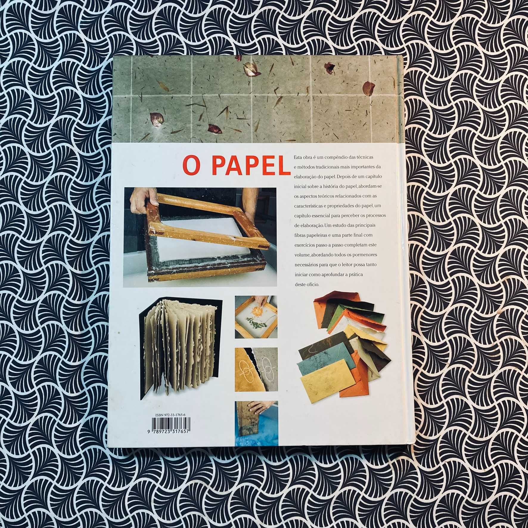 O Papel, Técnicas e Métodos Tradicionais de Fabrico - Josep Asunción