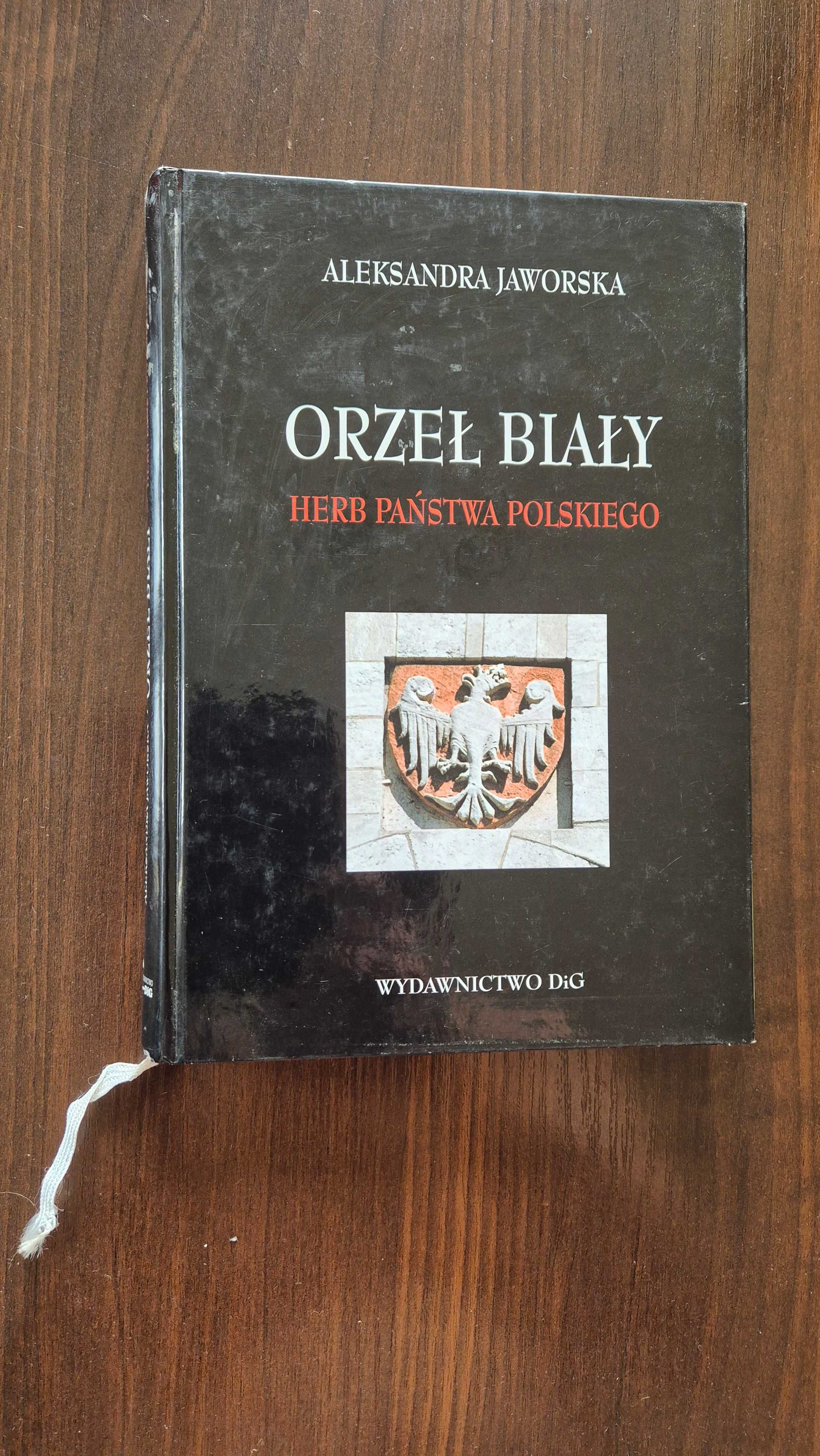 Aleksandra Jaworska - Orzeł Biały. Herb państwa polskiego.