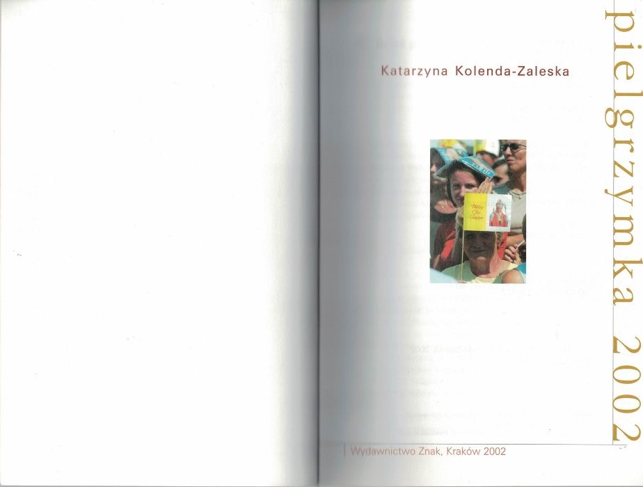 Pielgrzymka 2002 Katarzyna Kolenda - Zalewska