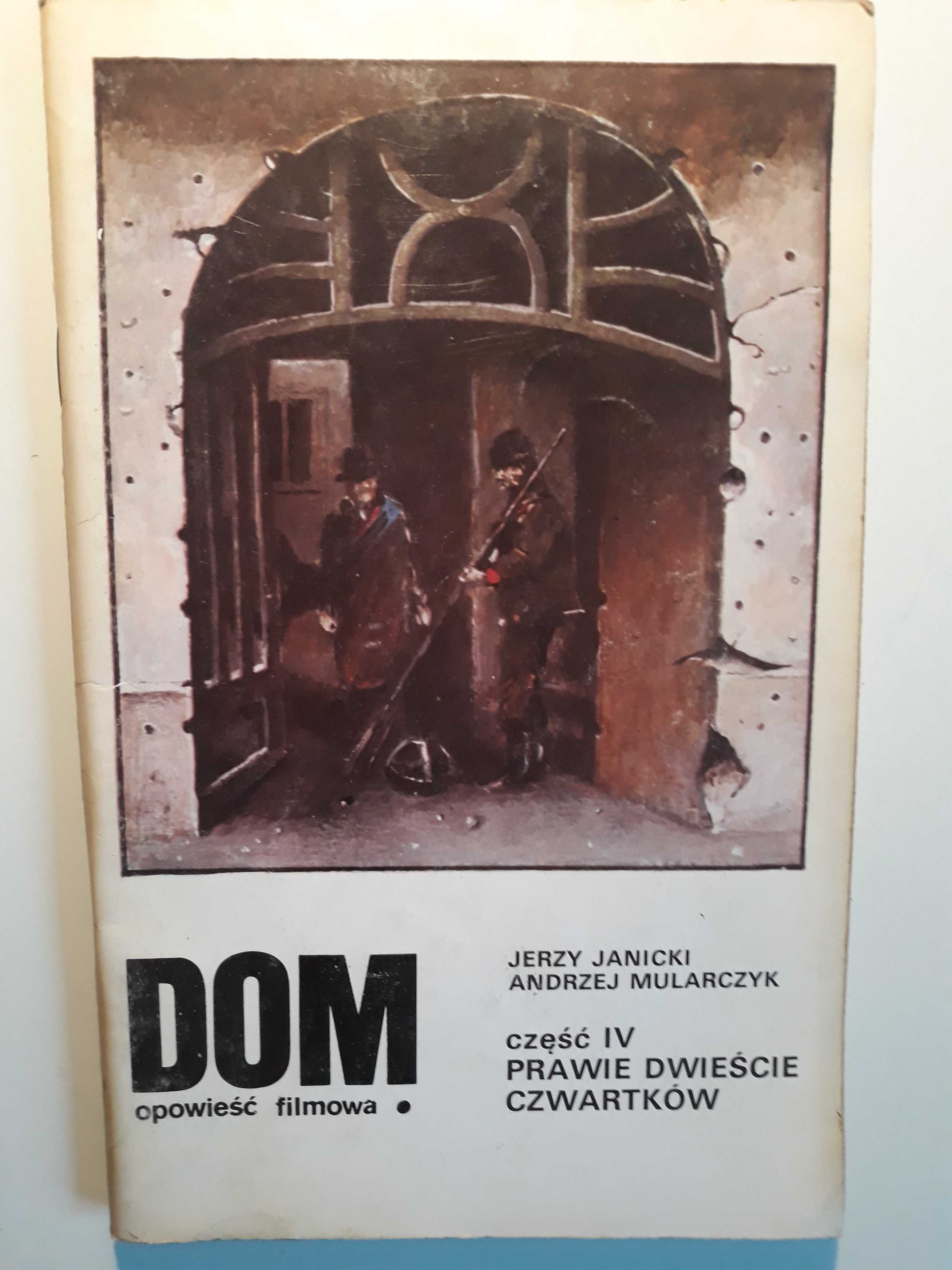 DOM opowieść filmowa z lat 80-tych 7 części