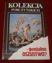 Kolekcja Porczyńskich - genialne oszustwo? Miliszkiewicz, Morka