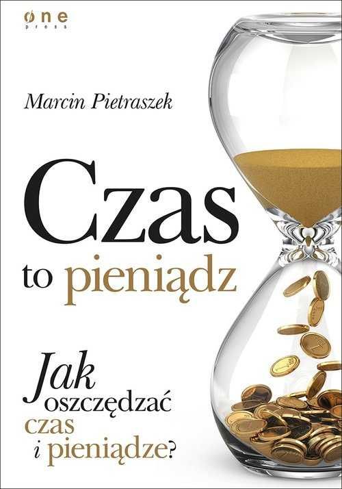 Czas to pieniądz Jak oszczędzać czas i pieniądze?  M.Pietraszek ~ NOWA