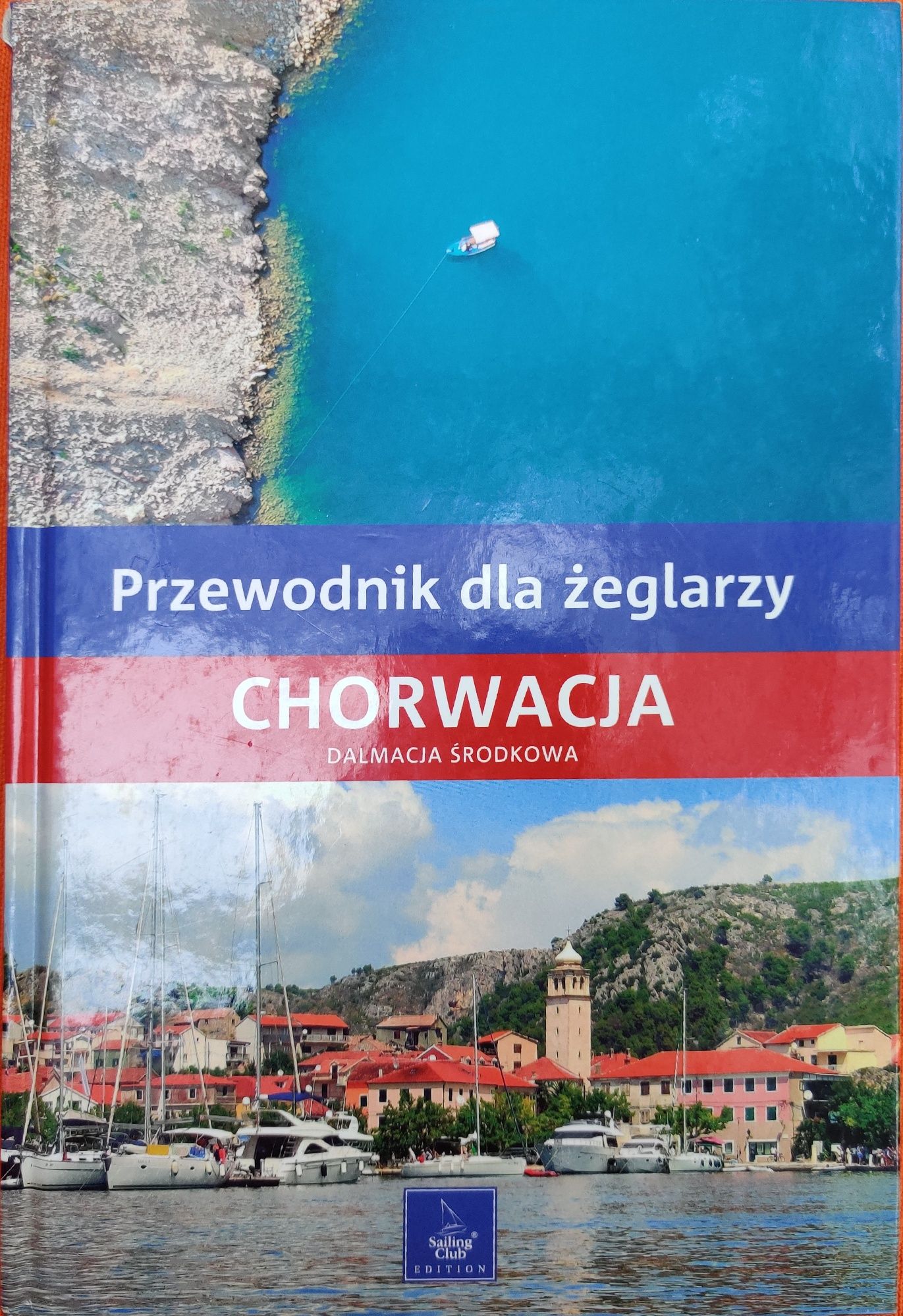 Przewodnik dla żeglarzy: Chorwacja. Dalmacja Środkowa.
Chorwacja. Dalm