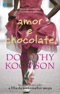 Amor e chocolate - Dorothy Koomson