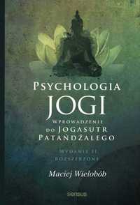 Psychologia jogi. Wprowadzenie do "Jogasutr" Patańdźalego v