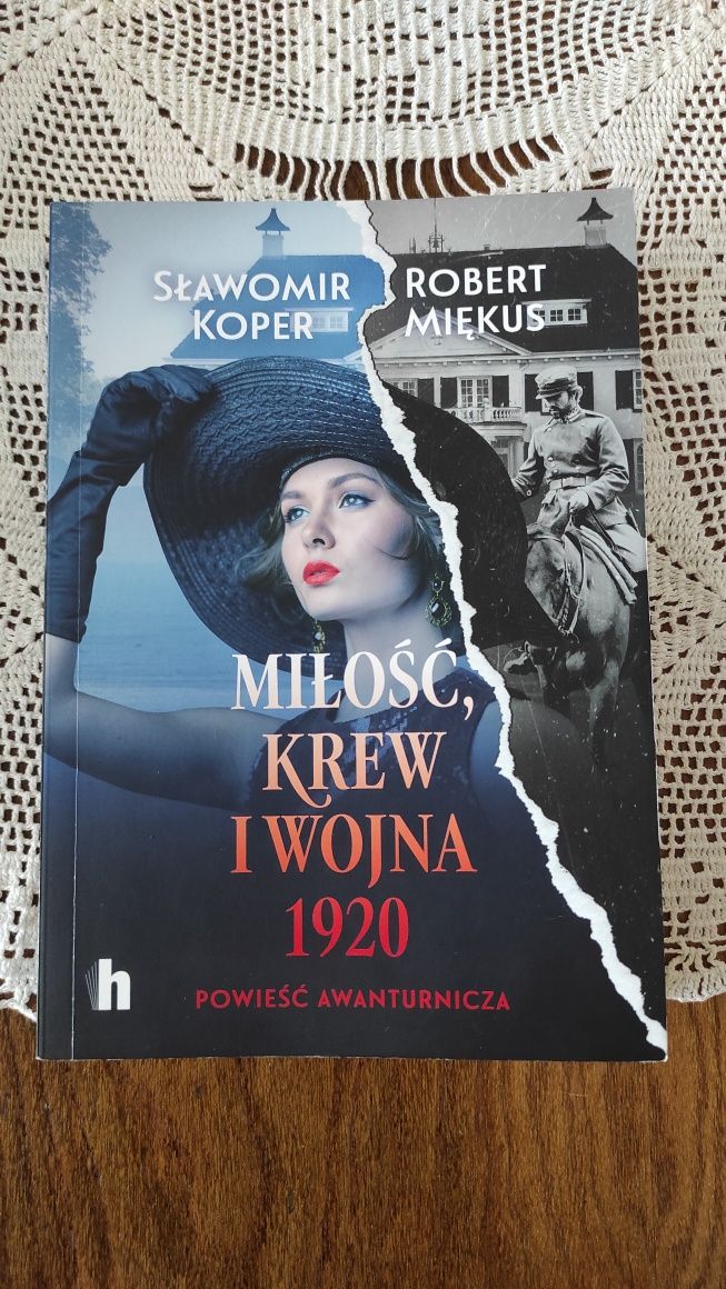 Miłość, krew i wojna 1920. S.Koper i R. Miękus