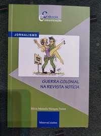 Guerra Colonial na Revista Noticia - Silvia Manuela Marques Torres