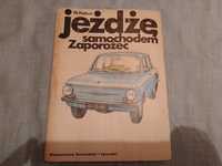 Jeżdżę Samochodem Zaporożec Naprawa 1979 Instrukcja