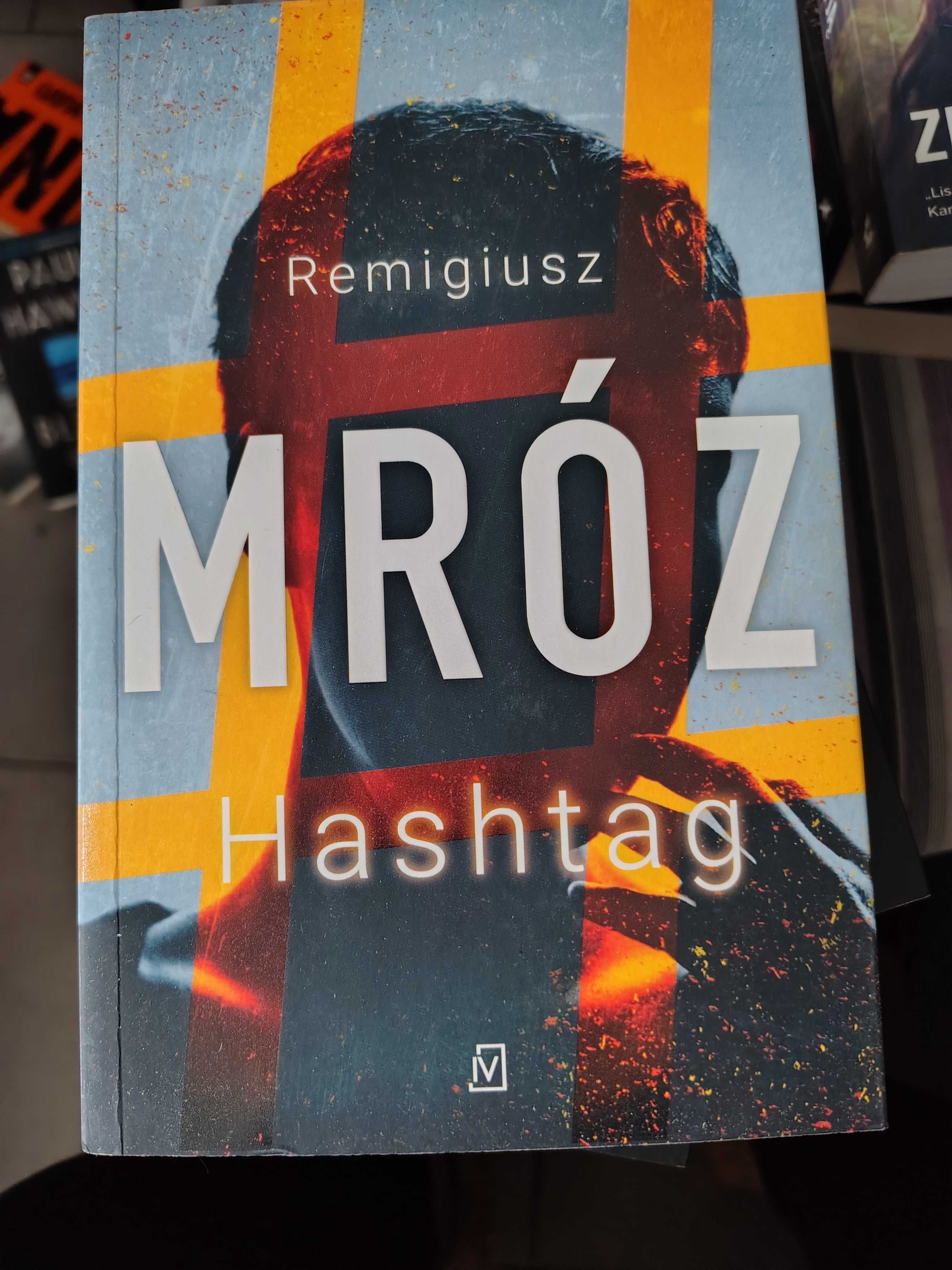 Remigiusz Mróz "Hashtag"
