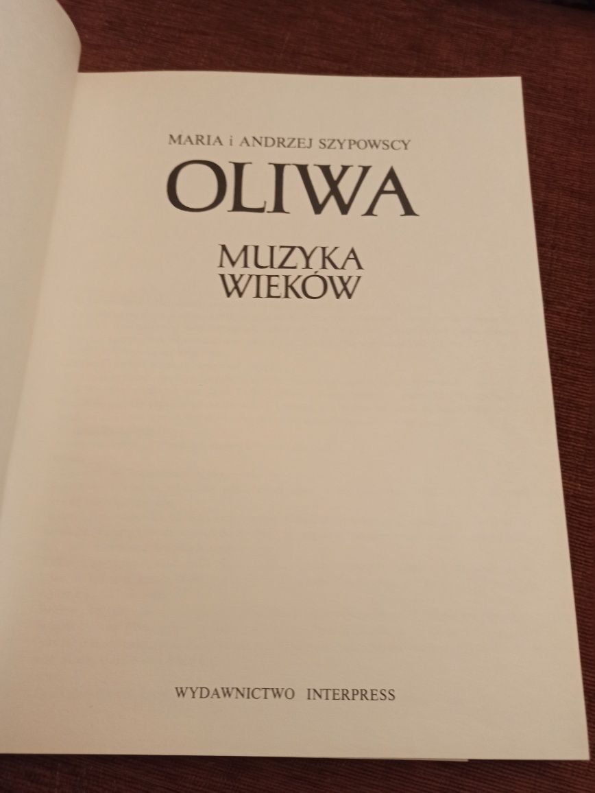Oliwa. Muzyka wieków - Maria i Andrzej Szypowscy