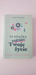 Ta książka naprawi Twoje życie