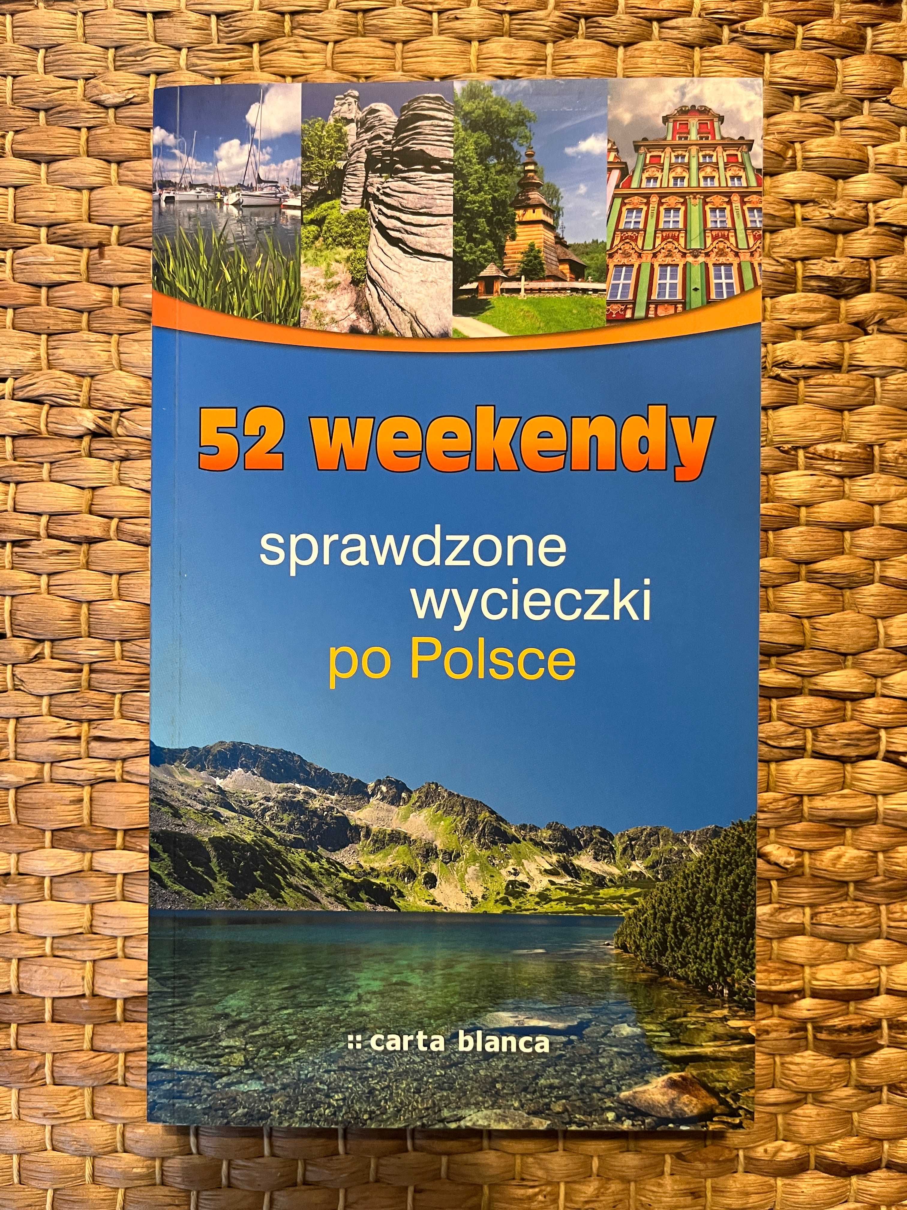 52 weekendy. Sprawdzone wycieczki po Polsce - Kucharczuk, Zalewski