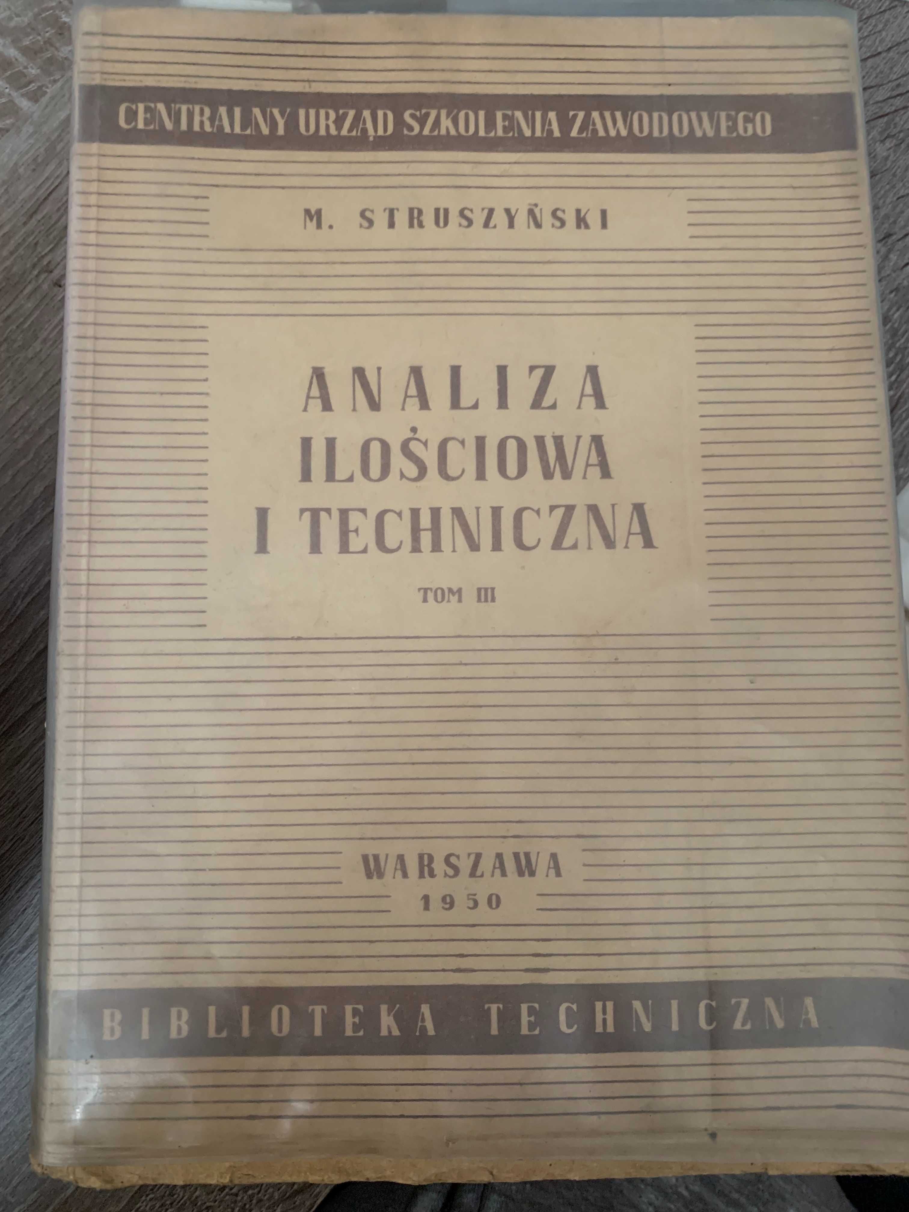 Analiza ilościowa i techniczna - M. Struszyński - zabytek 1950r