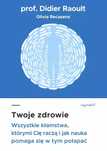 Twoje Zdrowie  Didier Raoult, Sabine Casalonga