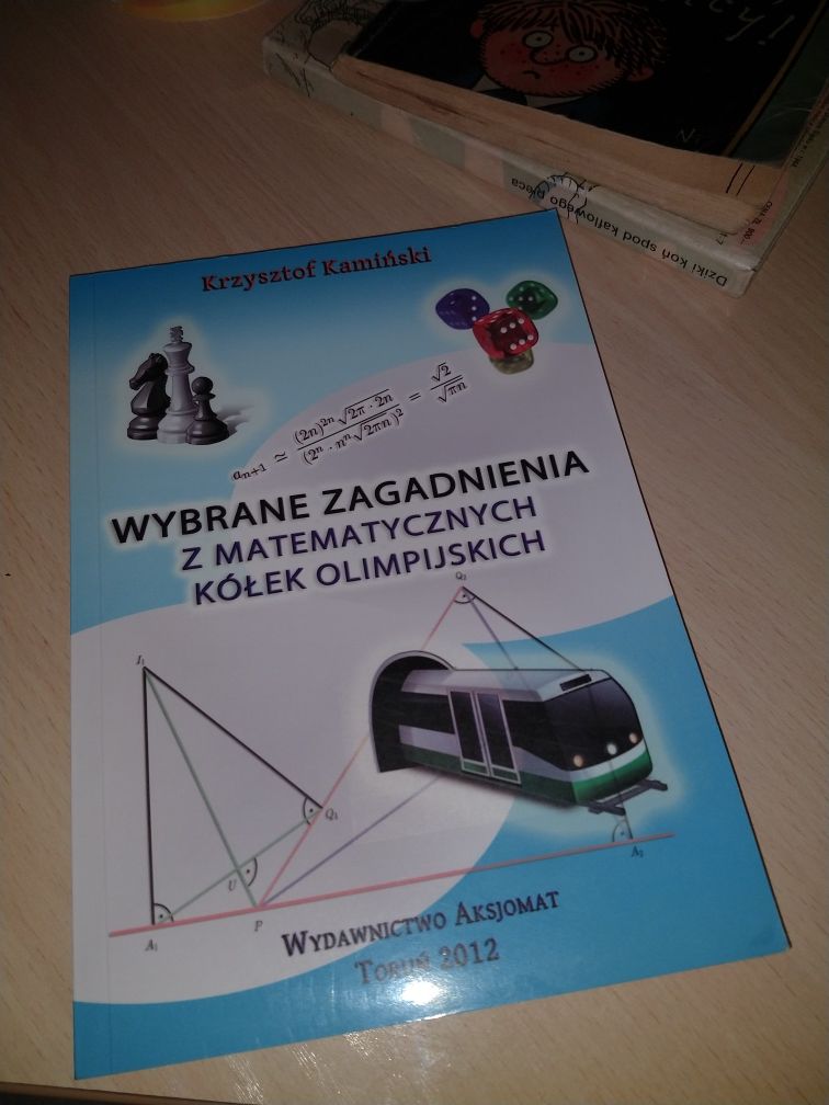 Wybrane zagadnienia z matematycznych kółek olimpijskich. K. Kamiński
