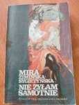 Mira Zimińska Sygietyńska - Nie żyłam samotnie